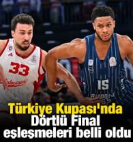 T&uuml;rkiye Kupası'nda D&ouml;rtl&uuml; Final eşleşmeleri belli oldu