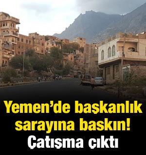 Yemen'de başkanlık sarayına silahlı baskın