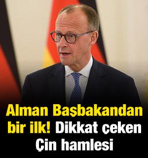 Alman Başbakan Merz'den bir ilk! Dikkat &ccedil;eken &Ccedil;in hamlesi