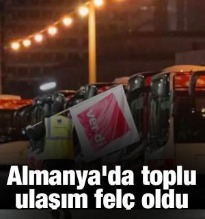 Almanya'da toplu ulaşım fel&ccedil; oldu