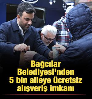 Bağcılar Belediyesi'nden 5 bin aileye &uuml;cretsiz alışveriş imkanı