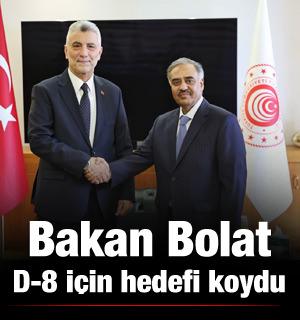 Bakan Bolat D-8 i&ccedil;in hedefi koydu: Ticaret hacmi 500 milyar dolara &ccedil;ıkacak