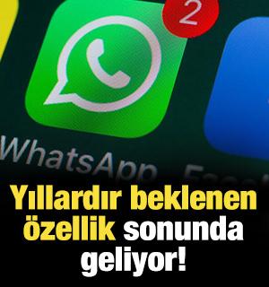 Yıllardır bekleniyordu! WhatsApp'a yeni &ouml;zellik geliyor!