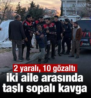 Adıyaman'da iki aile arasında taşlı sopalı kavga: 2 yaralı, 10 g&ouml;zaltı