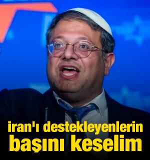 İran'ı destekleyenlerin başını keselim tehdidi