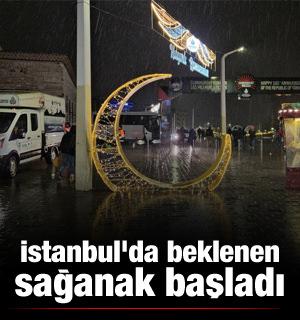 İstanbul'da beklenen sağanak başladı