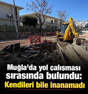 Muğla'da yol &ccedil;alışması sırasında bulundu: Kendileri bile inanamadı