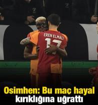 Osimhen: Bu ma&ccedil; hayal kırıklığına uğrattı