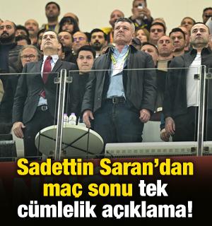 Sadettin Saran'dan beraberlik sonrası tek c&uuml;mlelik a&ccedil;ıklama!