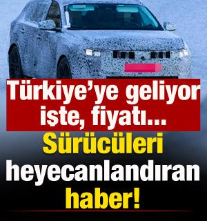 S&uuml;r&uuml;c&uuml;leri heyecanlandıran haber: T&uuml;rkiye'ye geliyor! İşte, fiyatı...