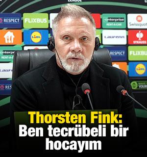  Thorsten Fink: Ben tecr&uuml;beli bir hocayım
