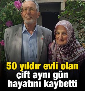 50 yıldır evli olan &ccedil;ift aynı g&uuml;n hayatını kaybetti