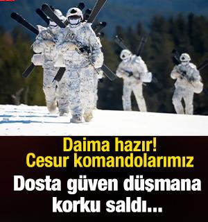 Daima hazır! Komandolarımız her şartta g&ouml;reve hazır