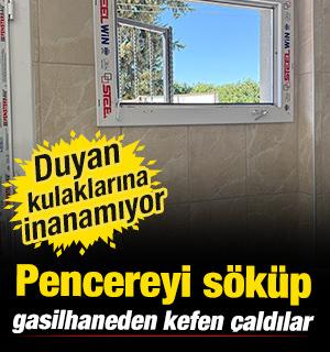 Duyan kulaklarına inanamıyor: Pencereyi s&ouml;k&uuml;p gasilhaneden kefen &ccedil;aldılar