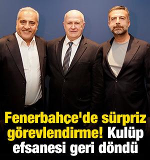 Fenerbah&ccedil;e'de s&uuml;rpriz g&ouml;revlendirme! Kul&uuml;p efsanesi geri d&ouml;nd&uuml;