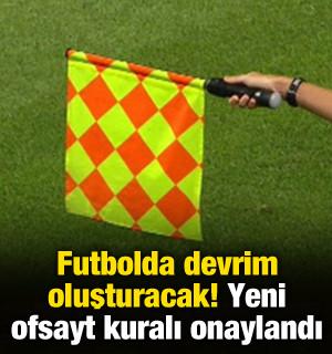 Futbolda devrim oluşturacak! Yeni ofsayt kuralı resmen onaylandı