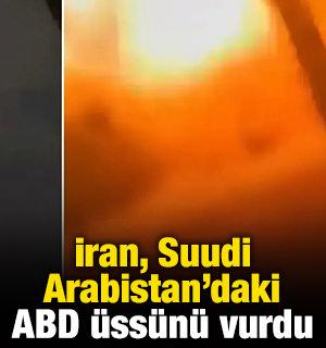 İran, Suudi Arabistan'daki ABD &uuml;ss&uuml;n&uuml; vurdu
