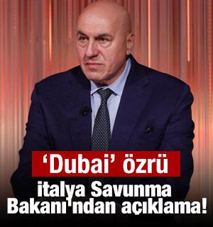 İtalya Savunma Bakanı'ndan 'Dubai' &ouml;zr&uuml;