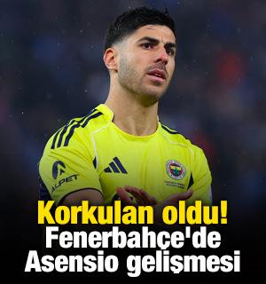 Korkulan oldu! Fenerbah&ccedil;e'de Asensio gelişmesi