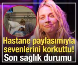 Hastane paylaşımıyla sevenlerini korkuttu!
