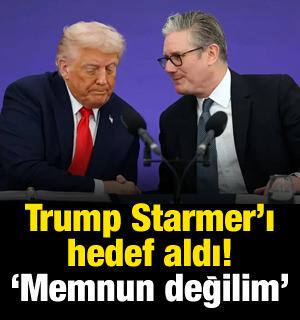 Trump Starmer'ı hedef aldı: Karşımızda Winston Churchill yok!