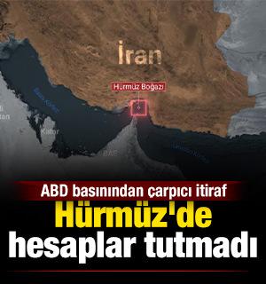 ABD basınından &ccedil;arpıcı itiraf: H&uuml;rm&uuml;z'de hesaplar tutmadı