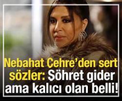 Nebahat &Ccedil;ehre, son olarak yaptığı a&ccedil;ıklamalarla g&uuml;ndeme geldi