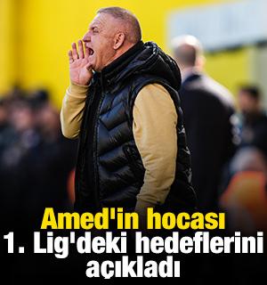 Amed'in hocası 1. Lig'deki hedeflerini a&ccedil;ıkladı