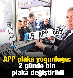 APP plaka yoğunluğu: 2 g&uuml;nde bin plaka değiştirildi