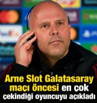 Arne Slot Galatasaray ma&ccedil;ı &ouml;ncesi en &ccedil;ok &ccedil;ekindiği isimleri a&ccedil;ıkladı!