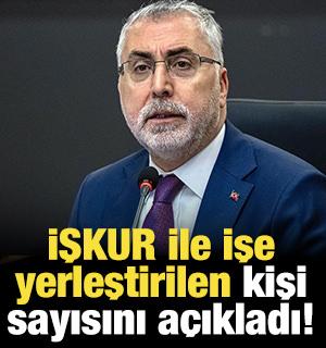 İŞKUR ile işe yerleştirilen kişi sayısı a&ccedil;ıklandı!