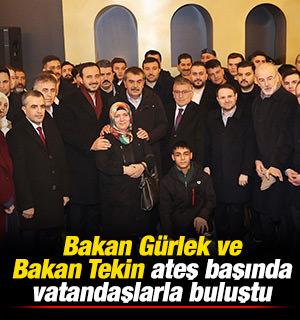 Bakanlar Akın G&uuml;rlek ve Yusuf Tekin ateş başında vatandaşlarla buluştu