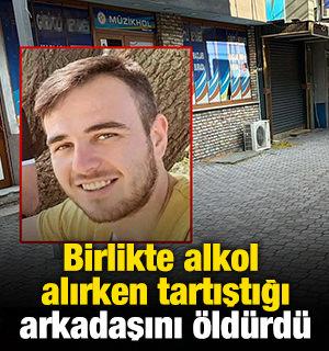 Birlikte alkol alırken tartıştığı arkadaşını &ouml;ld&uuml;rd&uuml;