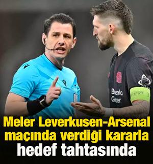 Leverkusen-Arsenal ma&ccedil;ında verdiği kararla hedef tahtasında!