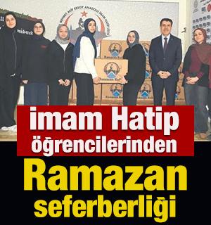 İmam Hatip &ouml;ğrencilerinden Ramazan seferberliği