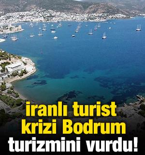İranlı turist krizi Bodrum turizmini vurdu!