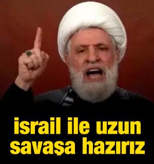 Kasım: İsrail ile uzun savaşa hazırız