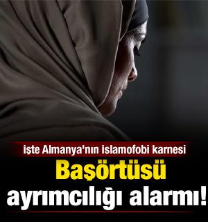 İşte Almanya'nın İslamofobi karnesi: Baş&ouml;rt&uuml;s&uuml; ayrımcılığı alarmı! 