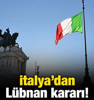 İtalya'dan 'L&uuml;bnan' kararı!