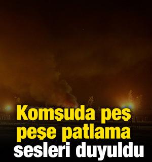 Komşuda peş peşe patlama sesleri duyuldu
