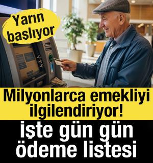 Milyonlarca emekliyi ilgilendiriyor! Yarın başlıyor: İşte g&uuml;n g&uuml;n &ouml;deme listesi