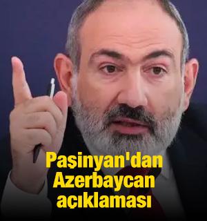Paşinyan'dan Azerbaycan'la anlaşma a&ccedil;ıklaması