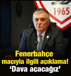 Samsunspor'dan Fenerbah&ccedil;e a&ccedil;ıklaması! 'Dava a&ccedil;acağız'