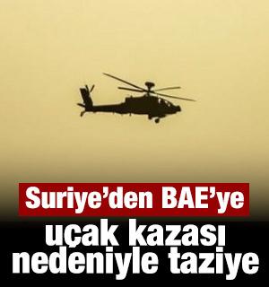 Suriye&rsquo;den BAE&rsquo;ye u&ccedil;ak kazası nedeniyle taziye mesajı