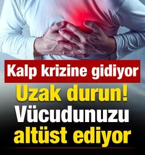 Uzak durun: Sizi alt&uuml;st ediyor! Kalp krizine gidiyor