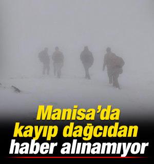 Manisa&rsquo;da kayıp dağcıdan haber alınamıyor