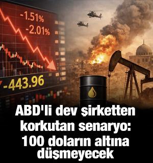 ABD'li dev şirketten korkutan petrol tahmini! Artık 100 doların altına d&uuml;şmeyecek