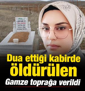 Aksaray'da anne ve babasının kabri başında &ouml;ld&uuml;r&uuml;len Gamze toprağa verildi 