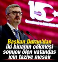 Başkan Duran'dan, Fatih'te yıkılan binada &ouml;len vatandaş i&ccedil;in taziye mesajı