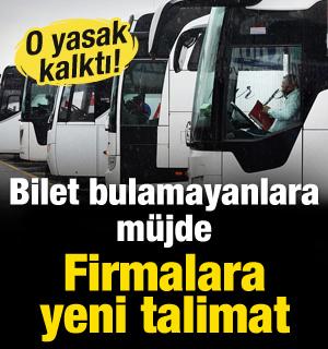 Bilet bulamayanlara m&uuml;jde! Firmalara yeni talimat: O yasak kalktı!